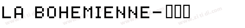 La Bohemienne字体转换